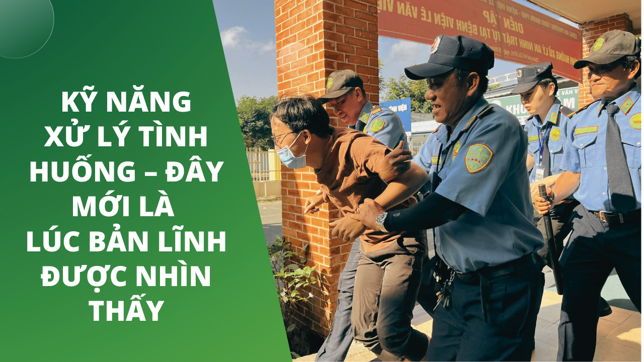 Kỹ năng xử lý tình huống – đây mới là lúc bản lĩnh được nhìn thấy