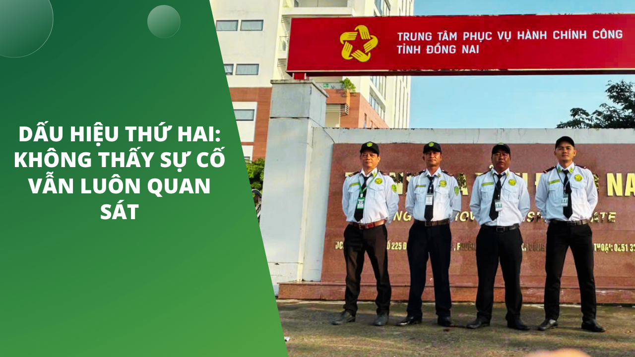 Dấu hiệu thứ hai: Không thấy sự cố vẫn luôn quan sát