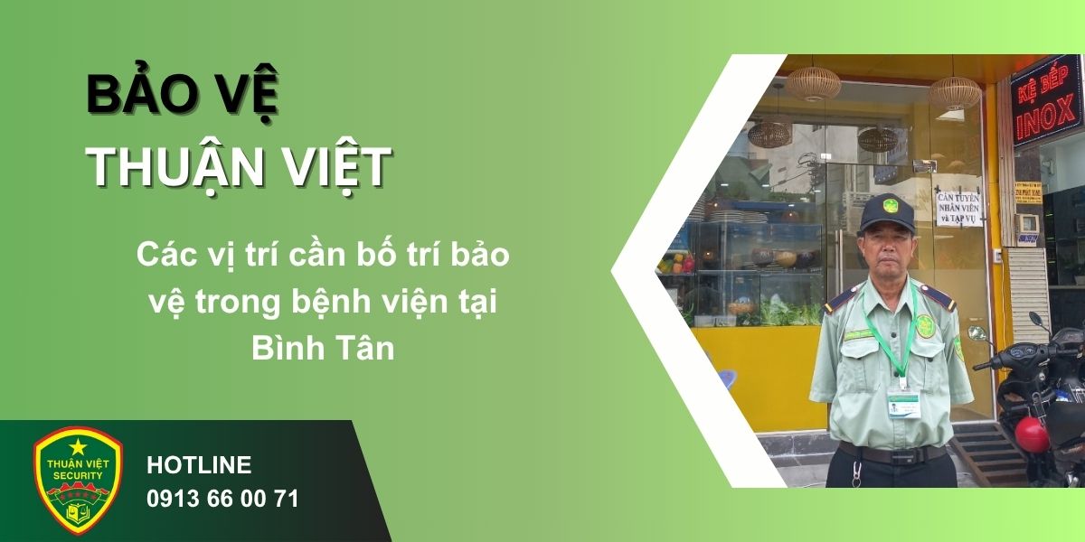 Các vị trí cần bố trí bảo vệ trong bệnh viện tại Bình Tân