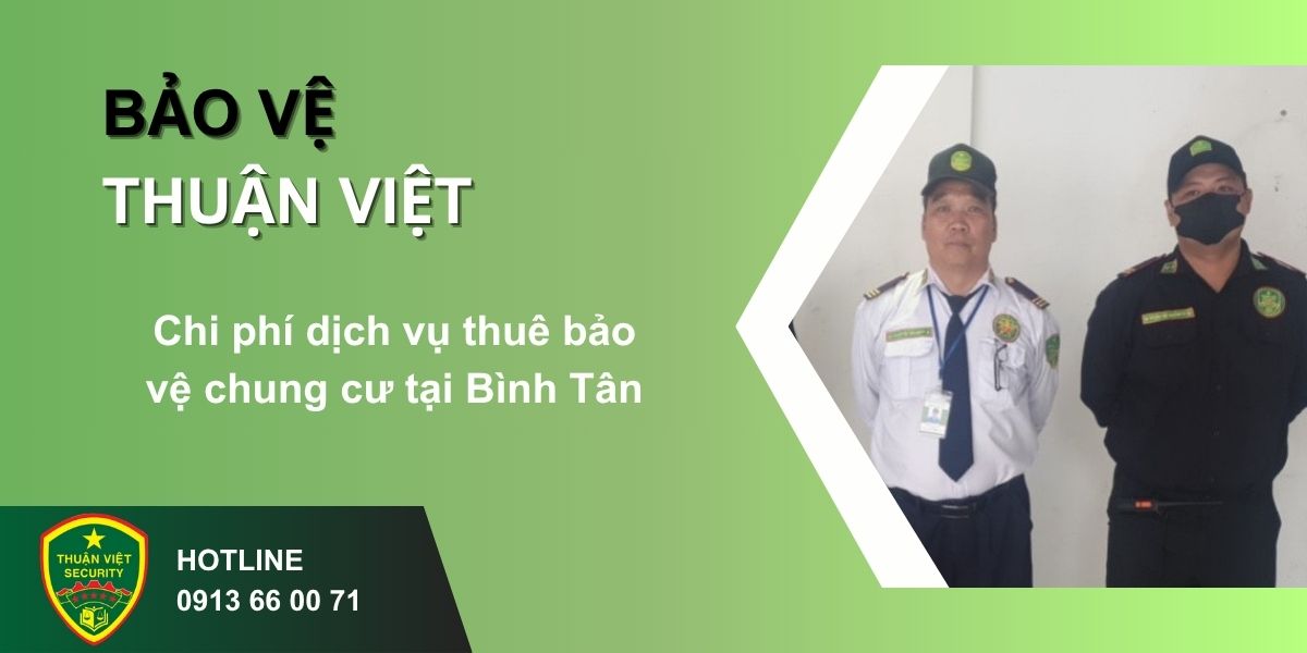 Chi phí dịch vụ thuê bảo vệ chung cư tại Bình Tân