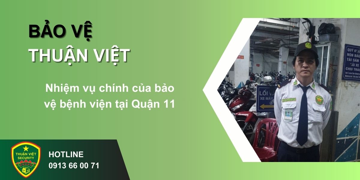 Nhiệm vụ chính của bảo vệ bệnh viện tại Quận 11