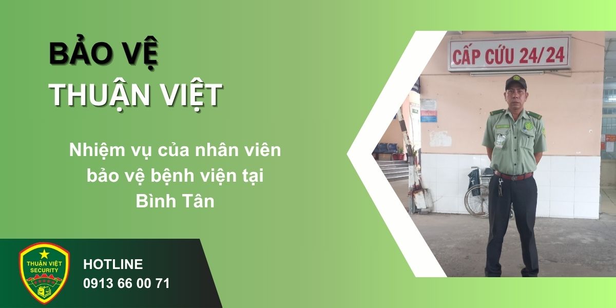 Nhiệm vụ của nhân viên bảo vệ bệnh viện tại Bình Tân