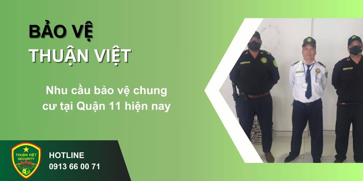 Nhu cầu bảo vệ chung cư tại Quận 11 hiện nay