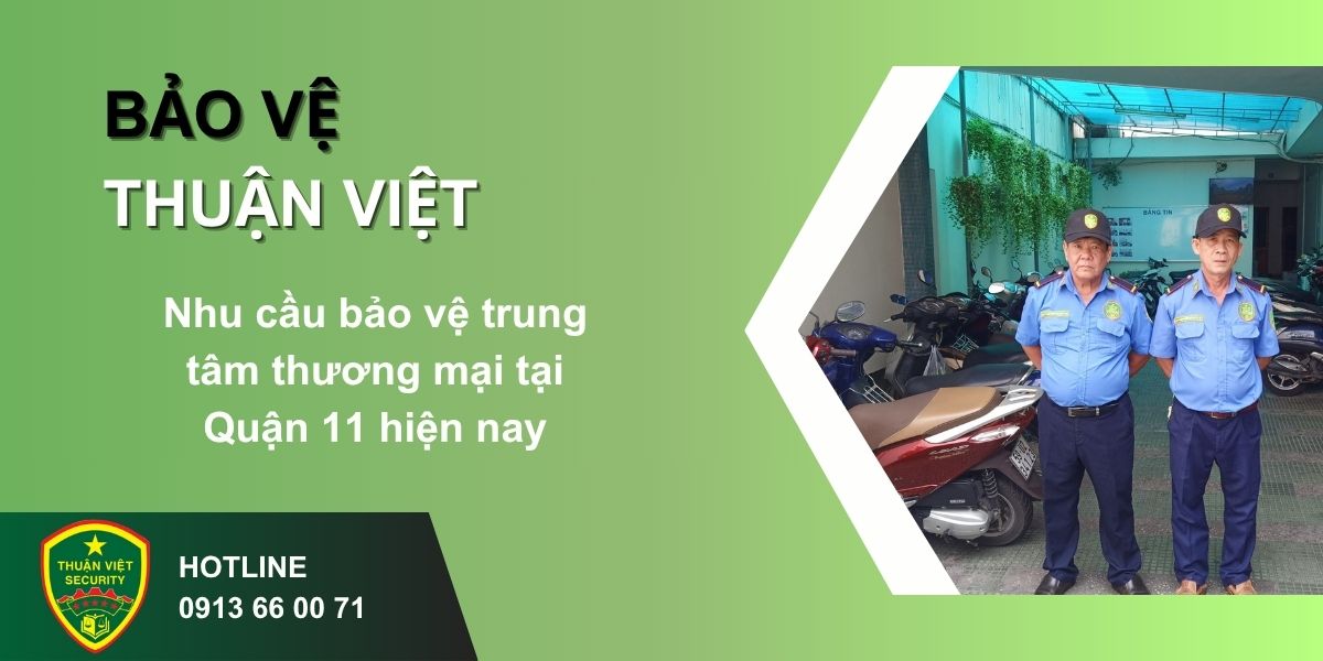 Nhu cầu bảo vệ trung tâm thương mại tại Quận 11 hiện nay
