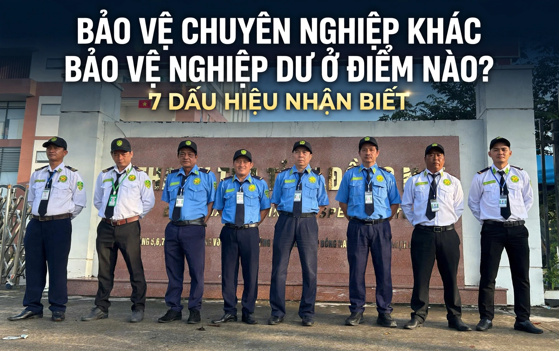 Bảo Vệ Chuyên Nghiệp Khác Bảo Vệ Nghiệp Dư Ở Điểm Nào? 7 Dấu Hiệu Nhận Biết